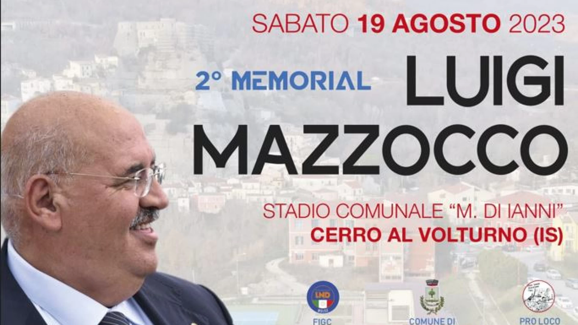 Cerro al Volturno: nel pomeriggio la seconda edizione del Memorial LUIGI MAZZOCCO. Appuntamento allo stadio "Mario Di Ianni"